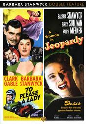 To Please a Lady / Jeopardy (Barbara Stanwyck Double Feature)