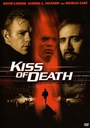 Kiss of Death Kiss of Death