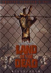 Land of the Dead (Unrated Director's Cut)