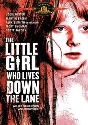 The Little Girl Who Lives Down the Lane The Little Girl Who Lives Down the Lane