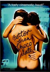 Better than Chocolate (Director's Cut)