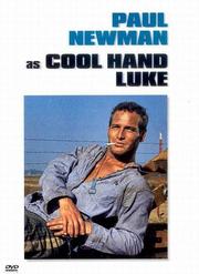 Cool Hand Luke Cool Hand Luke