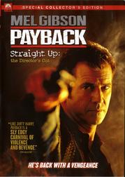 Payback (Straight up: The Director's Cut) Payback (Straight up: The Director's Cut)