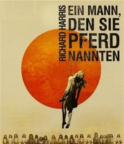Ein Mann, den sie Pferd nannten
