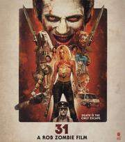 31 - A Rob Zombie Film (Uncut Edition)