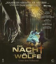 Die Nacht der W&ouml;lfe - Unter dem Vollmond