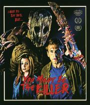 You Might Be the Killer