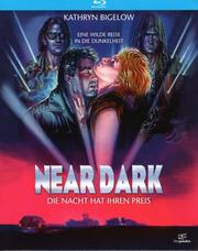 Near Dark - Die Nacht hat ihren Preis Near Dark - Die Nacht hat ihren Preis