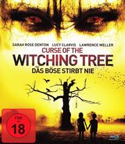 Curse of the Witching Tree - Das B&ouml;se stirbt nie
