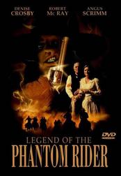 Legend of the Phantom Rider Legend of the Phantom Rider