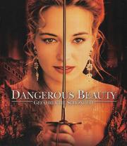 Dangerous Beauty - Gef&auml;hrliche Sch&ouml;nheit