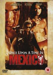 Once Upon a Time in Mexico Once Upon a Time in Mexico