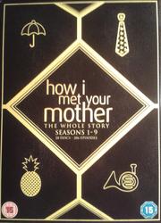 How I Met Your Mother: The Whole Story: Seasons 1-9 How I Met Your Mother: The Whole Story: Seasons 1-9