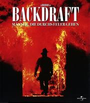 Backdraft - M&auml;nner, die durchs Feuer gehen