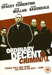 Ordinary Decent Criminal Ordinary Decent Criminal