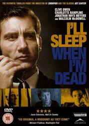 I'll Sleep When I'm Dead