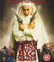 Nude Nuns with Big Guns
