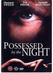 Possessed by the Night Possessed by the Night