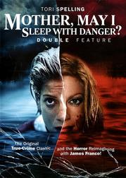 Mother, May I Sleep With Danger? (Double Feature)
