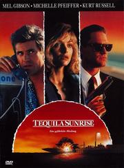 Tequila Sunrise - Eine gefährliche Mischung Tequila Sunrise - Eine gefährliche Mischung
