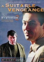 The Inspector Lynley Mysteries: 2: A Suitable Vengeance
