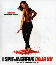 I Spit on Your Grace: Deja Vu