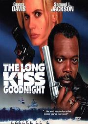 The Long Kiss Goodnight The Long Kiss Goodnight
