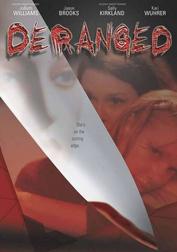 Deranged