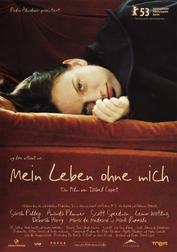 Mein Leben ohne mich Mein Leben ohne mich