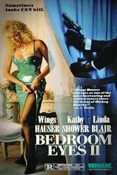 Bedroom Eyes II Bedroom Eyes II