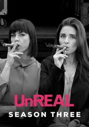 UnREAL: Season 3