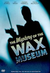 Mystery of the Wax Museum Mystery of the Wax Museum